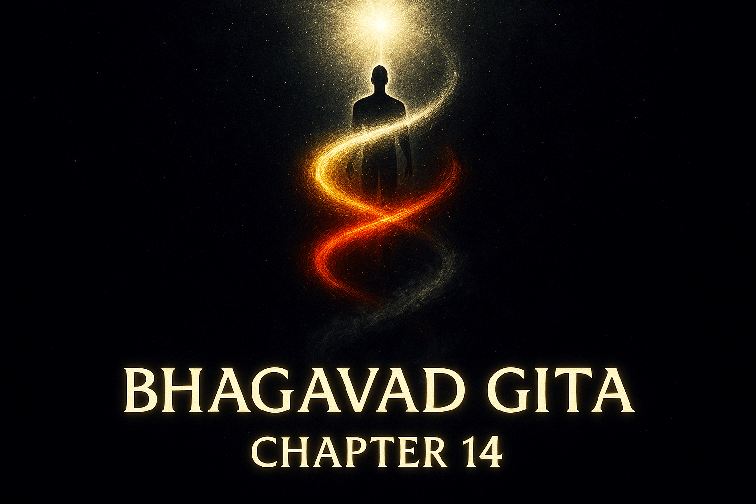 Bhagavad Gita Chapter 14